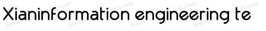Xianinformation engineering techni字体转换